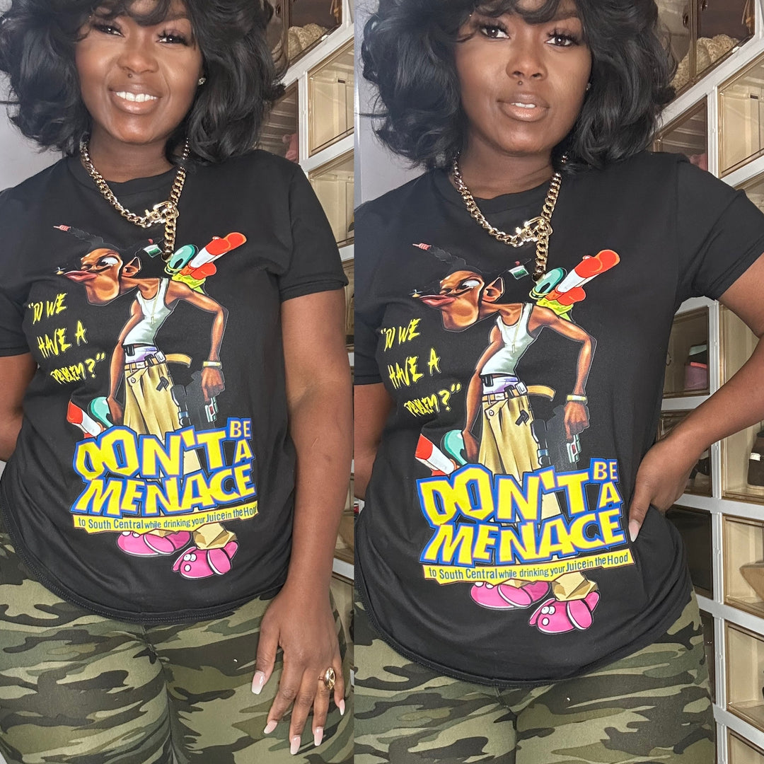 Don't be a menace Black