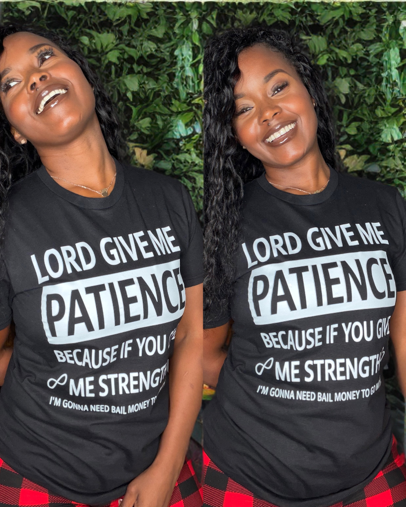 Give me patience lord