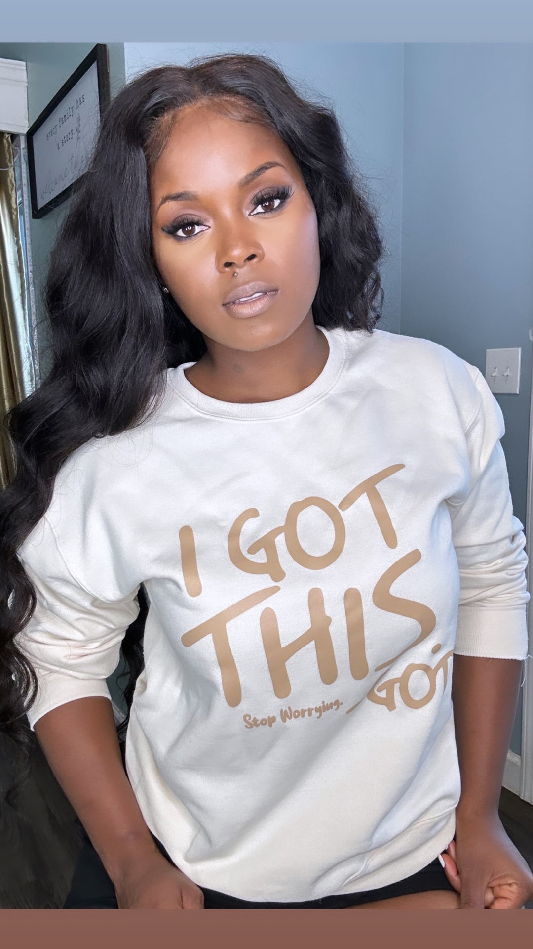 I Got This Sweatshirt -  Cream w/Tan