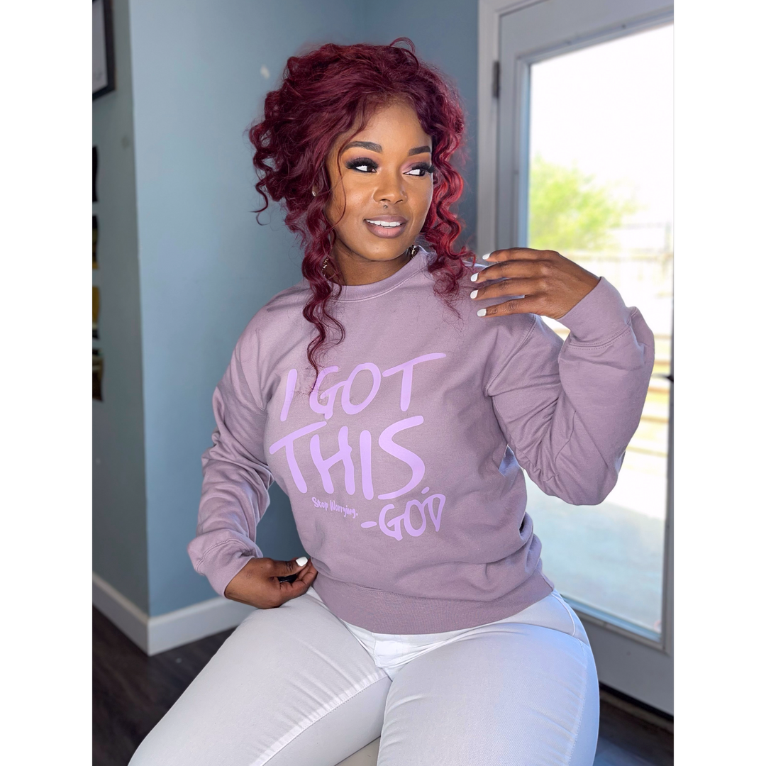 I Got This Sweatshirt - Lavender